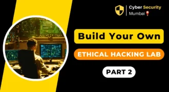 Building Your Own Ethical Hacking Lab with Virtual Box: A Step-by-Step Guide