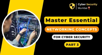 Master Essential Networking Concepts for Cyber security