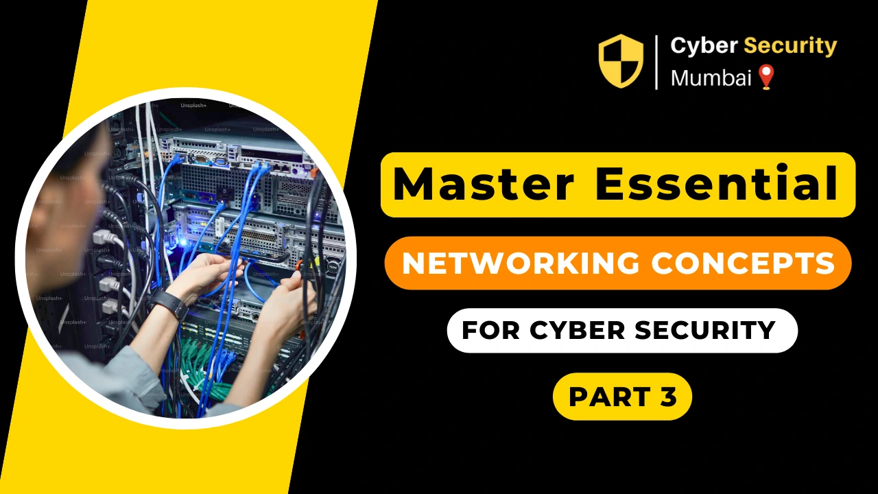 Master Essential Networking Concepts for Cyber security